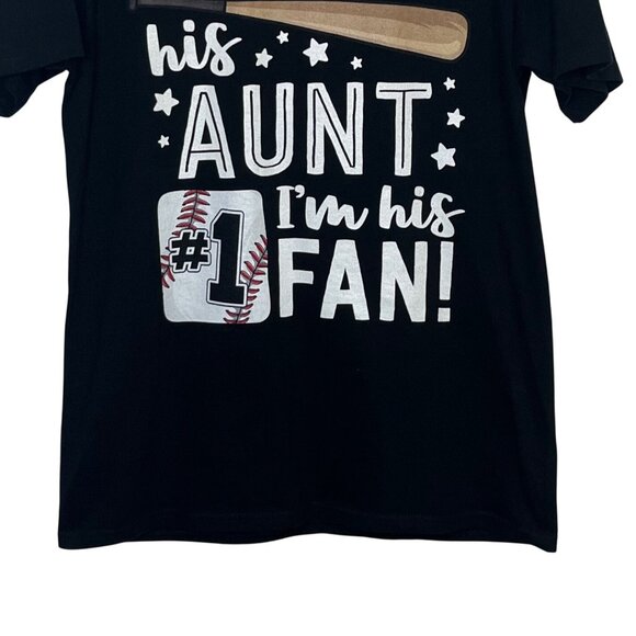 Im Not Just His Aunt Im His #1 Fan Graphic Tshirt Small Black Port & Co - Picture 4 of 8